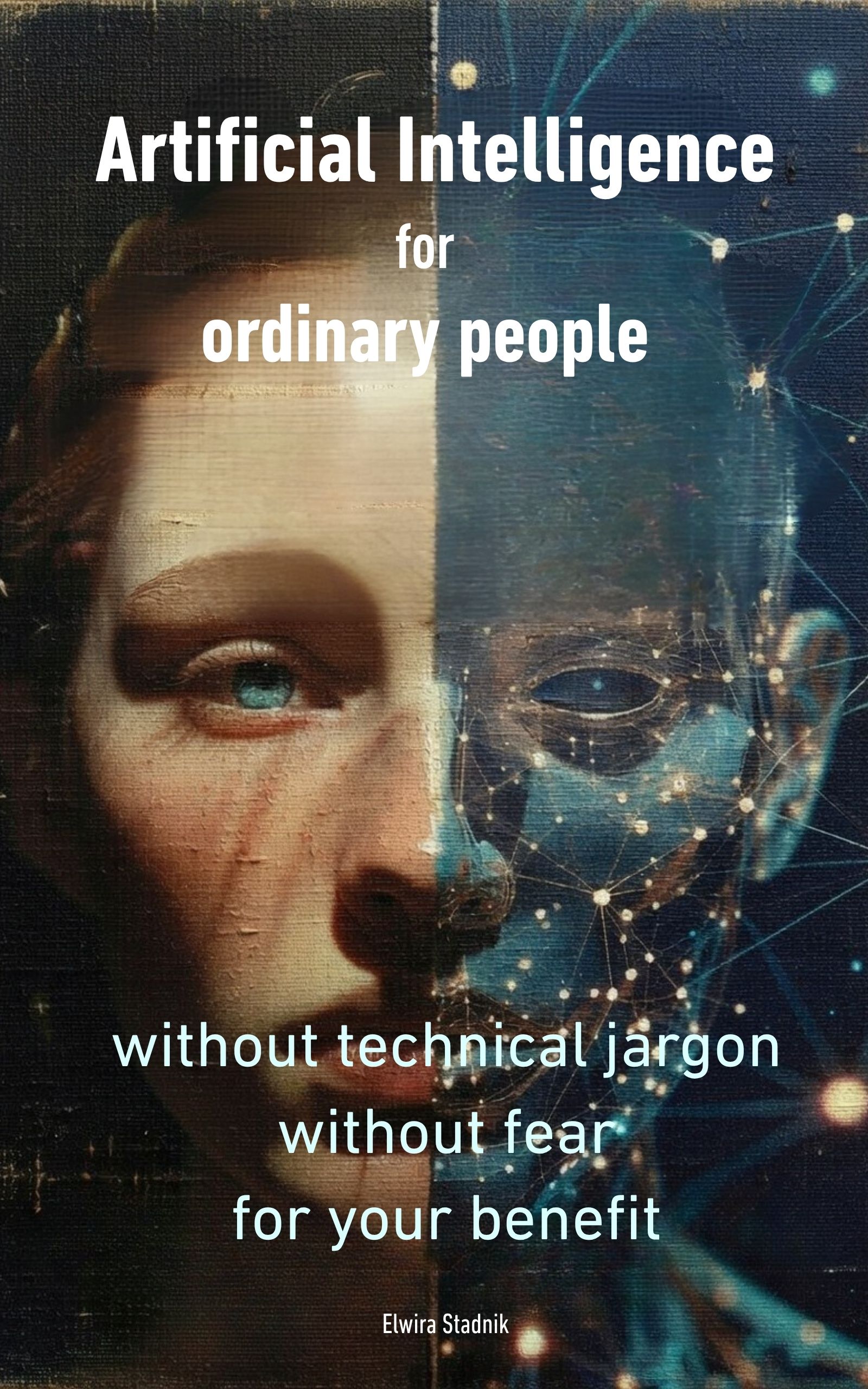 AI for Ordinary People by Elwira Stadnik